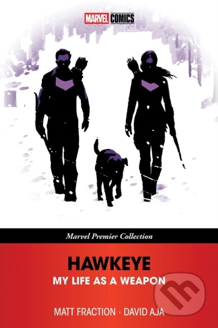 Kniha: Hawkeye: My Life As A Weapon (Marvel Premier Collection) (Matt Fraction). , 2025