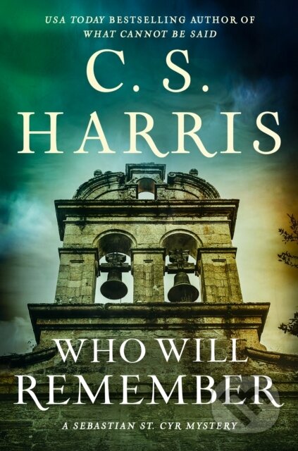 Kniha: Who Will Remember (C. S. Harris). , 2025