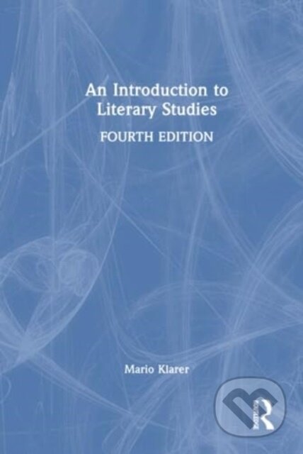 Kniha: An Introduction to Literary Studies (Mario Klarer). Routledge, 2023
