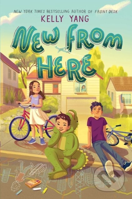 Kniha: New from Here (Yang Kelly). Simon & Schuster Books for Young Readers, 2023