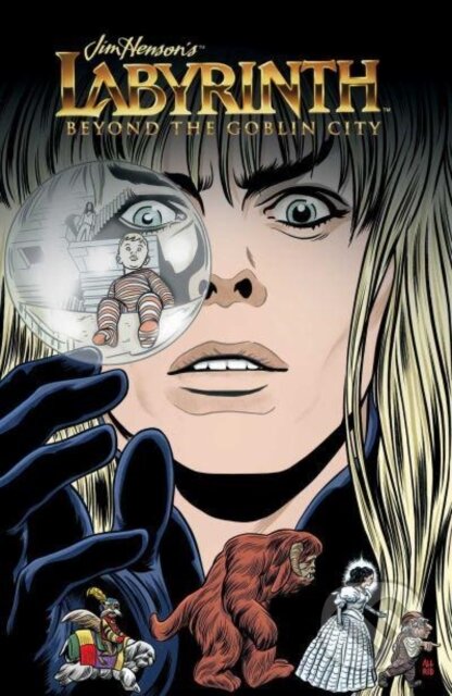 Kniha: Jim Henson's Labyrinth Beyond the Goblin City (Delilah S Dawson a Gustavo Duarte). Archaia Studios, 2023