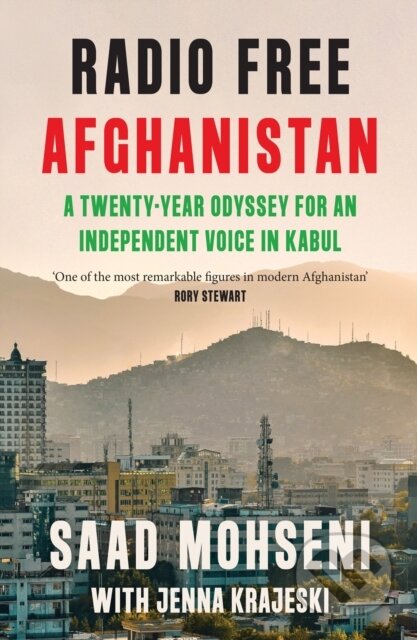 Kniha: Radio Free Afghanistan (Jenna Krajeski a Saad Mohseni). William Collins, 2024