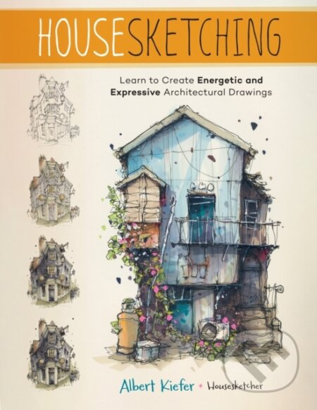 Kniha: Housesketching (Albert Kiefer). Quarry, 2024