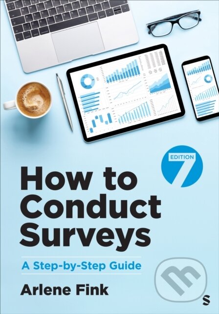 Kniha: How to Conduct Surveys (Fink Arlene G.). Sage Publications, 2025