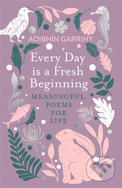 Kniha: Every Day is a Fresh Beginning: The Number 1 Bestseller (Aoibhín Garrihy). , 2025