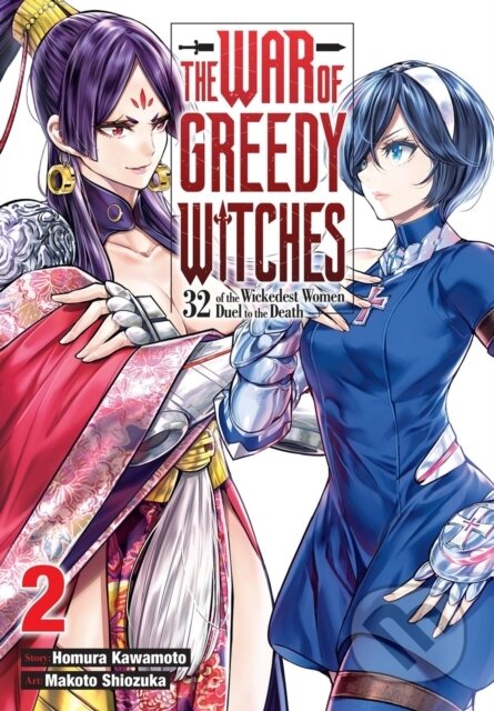 Kniha: The War of Greedy Witches, Vol. 2 (Homura Kawamoto, Vu Viet Phuong, Makoto Shiozuka a Kevin Gifford). Yen Press, 2025