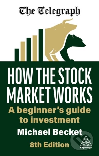 Kniha: How the Stock Market Works (Michael Becket). Kogan Page, 2025