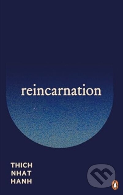 Kniha: Reincarnation (Hanh Thich Nhat). Rider & Co, 2025