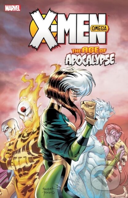 Kniha: X-Men: Age Of Apocalypse Vol. 3 - Omega [New Printing] (Fabian Nicieza, Scott Lobdell a Larry Hama). , 2025