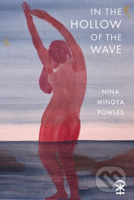Kniha: In the Hollow of the Wave (Nina Mingya Powles). , 2025