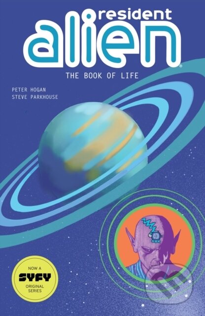 Kniha: Resident Alien Volume 8: The Book of Life (Peter Hogan a Steve Parkhouse). , 2025
