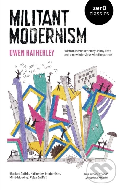 Kniha: Militant Modernism (Owen Hatherley). Zero Books, 2026