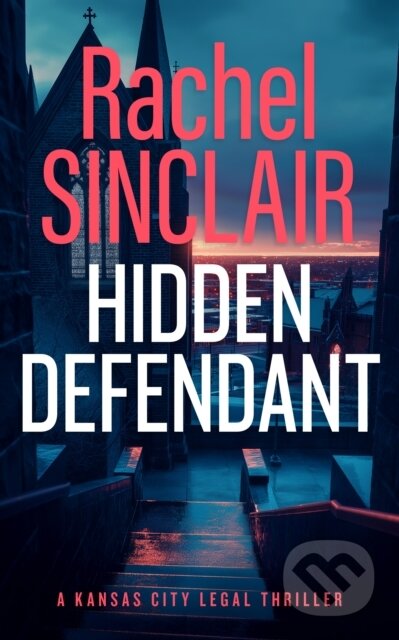 Kniha: Hidden Defendant (Rachel Sinclair). Vinci Books, 2026