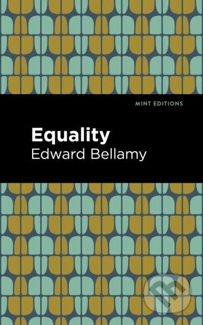 Kniha: Equality (Edward Bellamy). West Margin Press, 2022