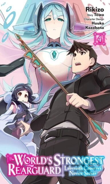 Kniha: The World's Strongest Rearguard: Labyrinth Country's Novice Seeker, Vol. 4 (manga) (Huuka Kazabana a Tôwa). Yen Press, 2022