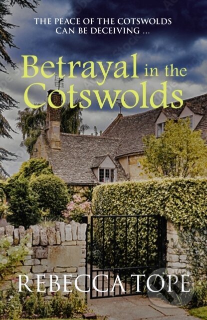 Kniha: Betrayal in the Cotswolds (Rebecca Tope). Allison & Busby, 2023