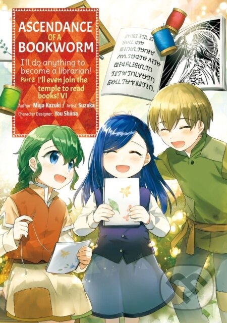 Kniha: Ascendance of a Bookworm (Manga) Part 2 Volume 6 (Miya Kazuki). J-Novel Club, 2023