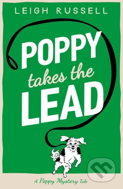 Kniha: Poppy Takes The Lead (Leigh Russell). , 2024