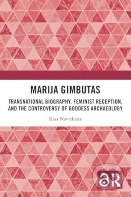 Kniha: Marija Gimbutas (Navickait Rasa). Routledge, 2024