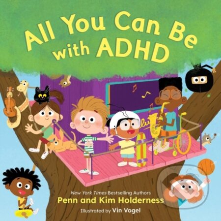 Kniha: All You Can Be with ADHD (Kim Holderness a Penn Holderness). Little, Brown Young Readers, 2025