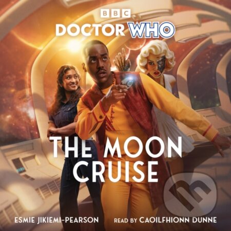 Kniha: Doctor Who: The Moon Cruise (Esmie Jikiemi-Pearson). , 1900