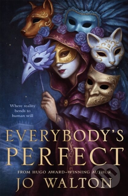 Kniha: Everybody's Perfect (Jo Walton). Tor Books, 2026
