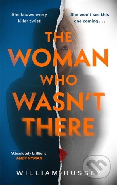Kniha: The Woman Who Wasn't There (William Hussey). Zaffre, 2026