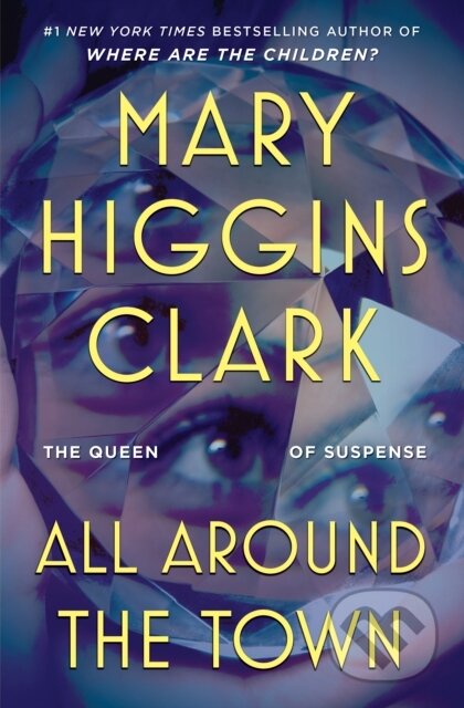 Kniha: All Around the Town (Mary Higgins Clark). Simon & Schuster, 2026