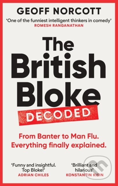 Kniha: The British Bloke, Decoded (Geoff Norcott). Monoray, 2024
