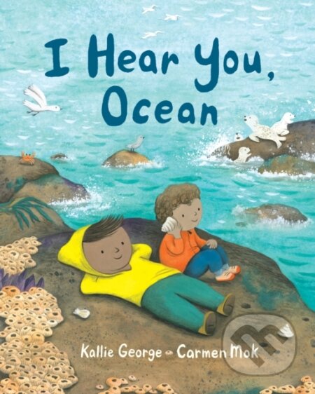 Kniha: I Hear You, Ocean (Kallie George). , 2022