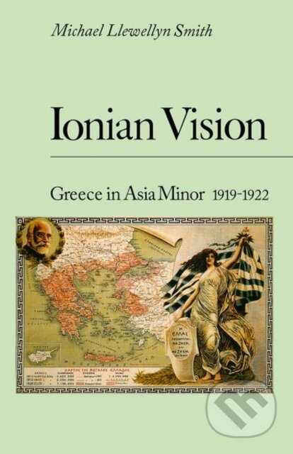 Kniha: Ionian Vision (Michael Llewellyn Smith). C Hurst & Co Publishers, 2022