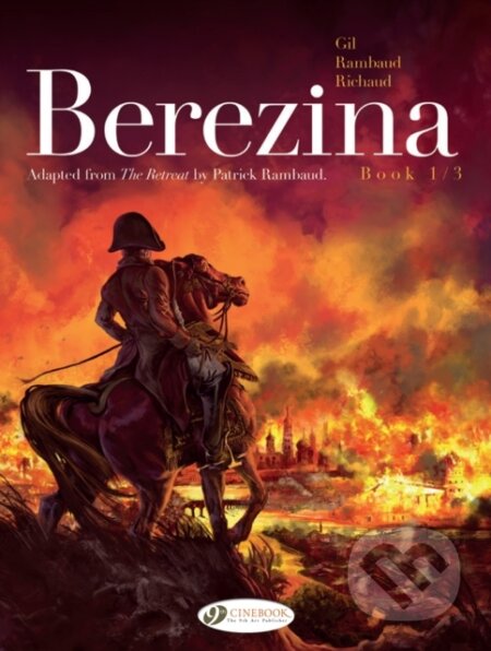 Kniha: Berezina Book 1/3 (Frederic Richaud a Patrick Rambaud). Cinebook Ltd, 2022