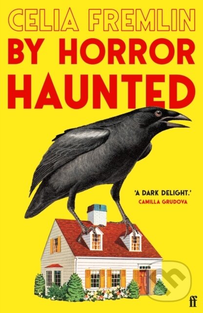 Kniha: By Horror Haunted (Celia Fremlin). Faber and Faber, 2025