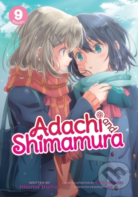 Kniha: Adachi and Shimamura (Light Novel) Vol. 9 (Hitoma Iruma). Seven Seas, 2022