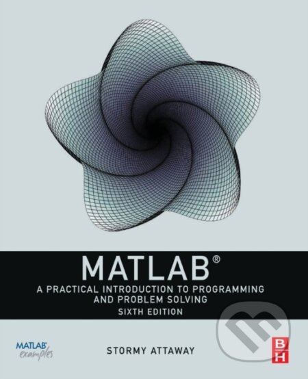 Kniha: MATLAB (Dorothy C. a Ph.D. Attaway). Butterworth-Heinemann, 2022