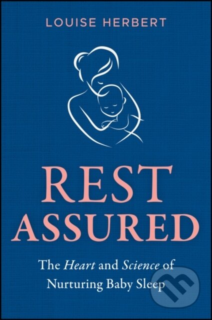 Kniha: Rest Assured (Louise Herbert). Jossey Bass, 2025