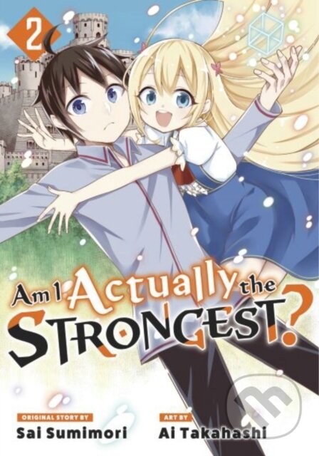 Kniha: Am I Actually the Strongest? 2 (Manga) (Ai Takahashi). Kodansha Comics, 2023