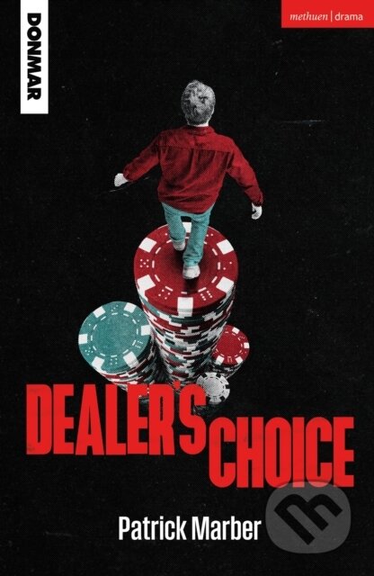 Kniha: Dealer's Choice (Patrick Marber). Methuen Drama, 2025