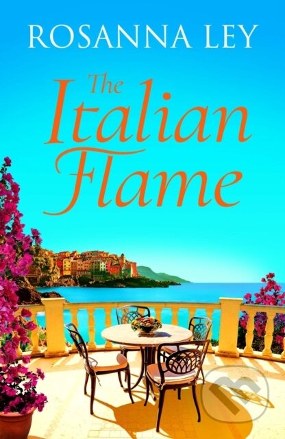 Kniha: The Italian Flame (Rosanna Ley). Quercus, 2025