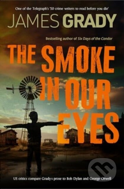 Kniha: The Smoke in Our Eyes (James Grady). Bedford Square, 2024