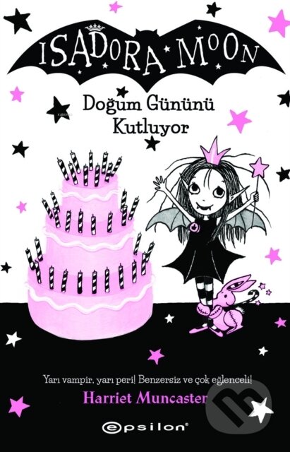 Kniha: Isadora Moon - Doğum Gününü Kutluyor - Karton kapak - 4 (Harriet Muncaster a Nazlı Berivan Ak). , 2024