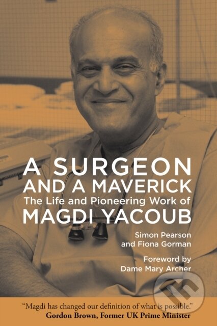 Kniha: A Surgeon and a Maverick (Fiona Gorman a Simon Pearson). The American University in Cairo, 2023