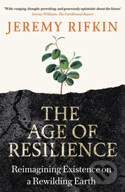 Kniha: The Age of Resilience (Jeremy Rifkin). Swift Press, 2023