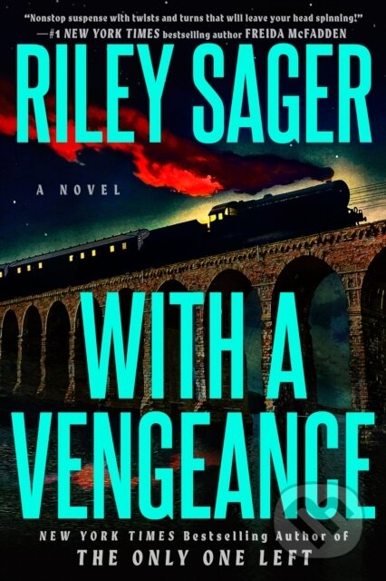 Kniha: With A Vengeance (Riley Sager). , 2025