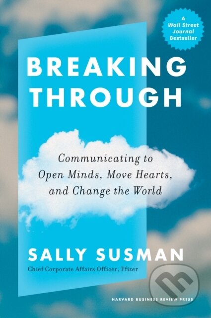 Kniha: Breaking Through (Sally Susman). Harvard Business Review Press, 2023