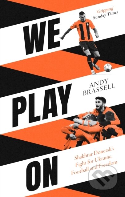 Kniha: We Play On (Andy Brassell). Robinson, 2024