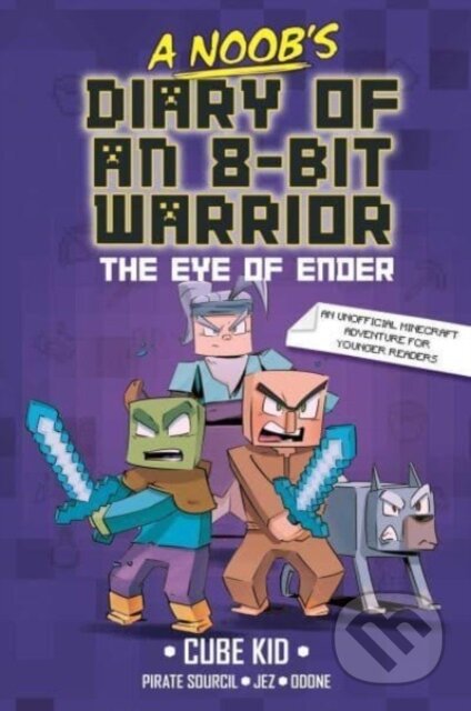 Kniha: A Noob's Diary of an 8-Bit Warrior (Cube Kid). Andrews McMeel, 2024