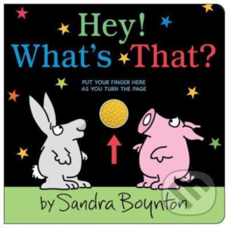 Kniha: Hey! What's That? (Sandra Boynton). , 2024