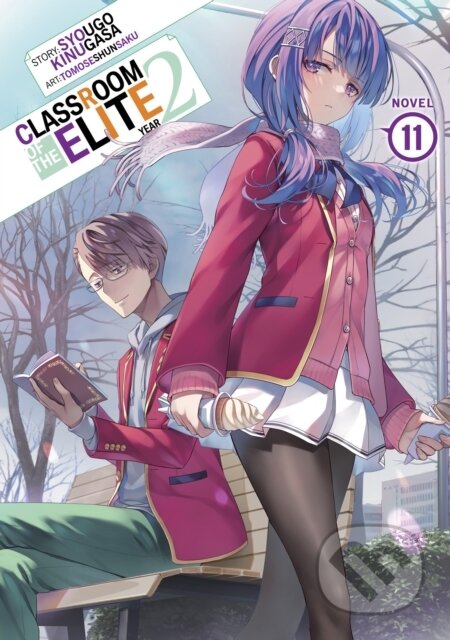 Kniha: Classroom of the Elite: Year 2 (Light Novel) Vol. 11 (Syougo Kinugasa). Airship, 2025