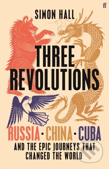Kniha: Three Revolutions (Simon Hall). Faber and Faber, 2025